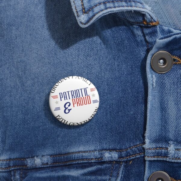 Patriotic Custom Pin Buttons - Family & Proud 12th Generation - Image 2