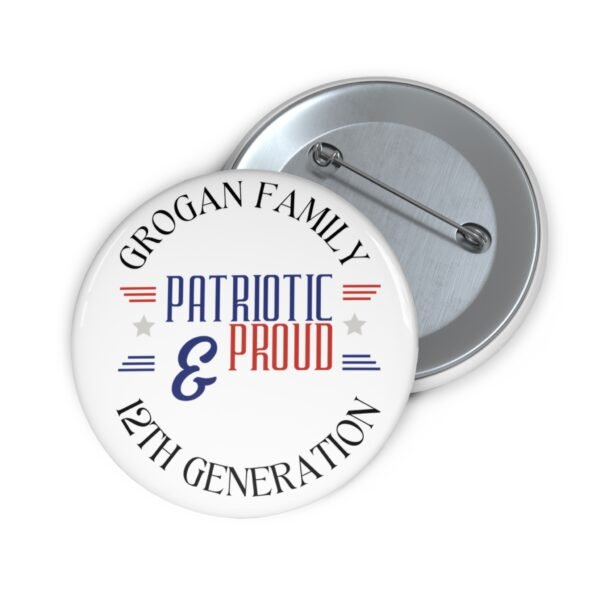 Patriotic Custom Pin Buttons - Family & Proud 12th Generation