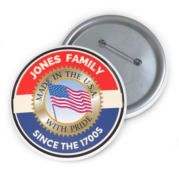Jones Family Custom Patriotic Pin Buttons - Family Heritage Since the 1700s - Image 5
