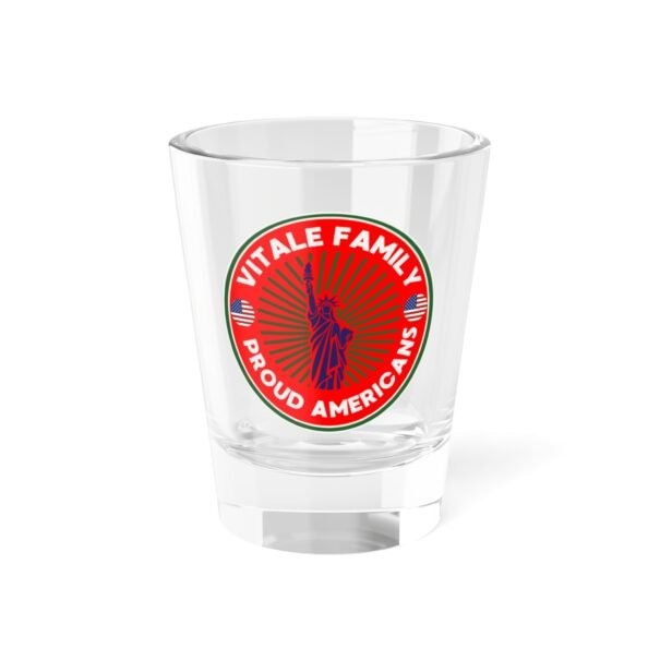 VITALE FAMILY  Shot Glass - Vitale Family 1.5oz