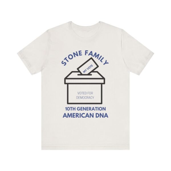 Stone Family Voting Tee - Unisex Jersey Short Sleeve Shirt - Image 4