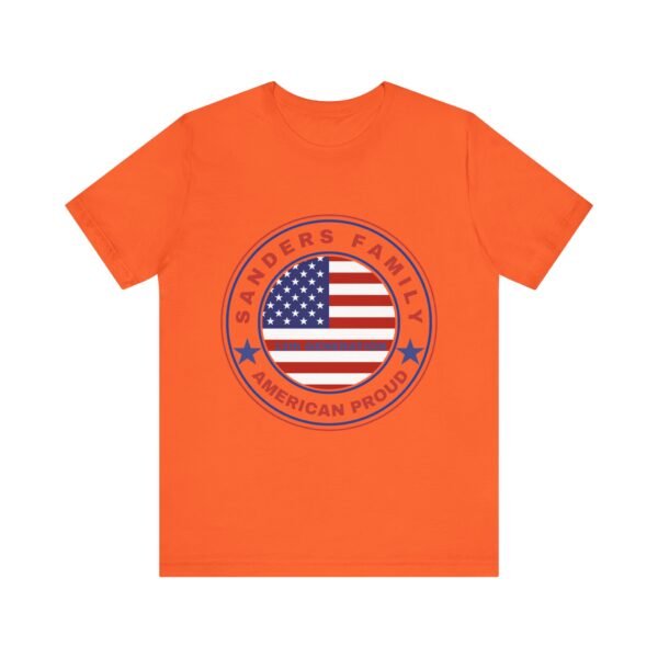 Sanders Family American Proud Tee - Unisex Short Sleeve Shirt - Image 3