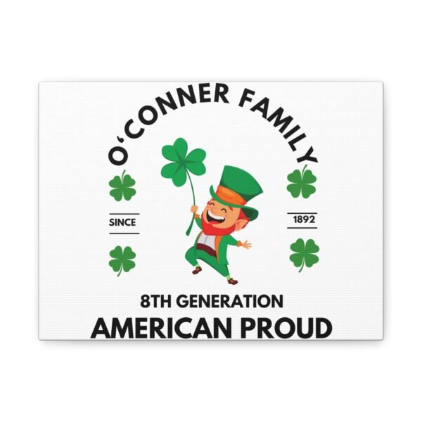Personalized Stretched Canvas Print - O'Conner Family American Proud - 8th Generation Irish Decor